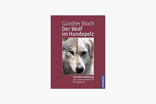 Günther Bloch – Der Wolf im Hundepelz